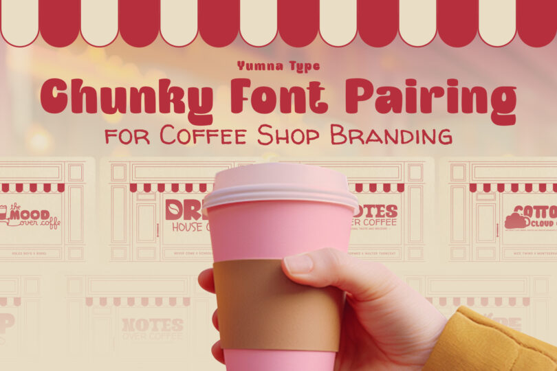 picture of Chunky Font Pairing for Your Coffee Shop Creative Branding
