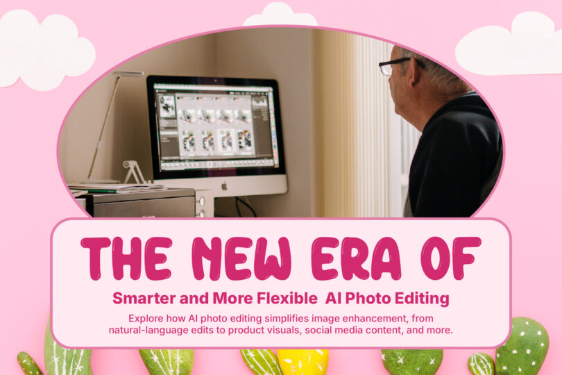 picture of The New Era of Smarter and More Flexible AI Photo Editing